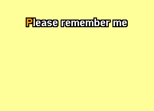 Please remember BIB