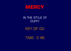 IN THE SWLE OF
DUFFY

KEY OF ((31

TIME 3148