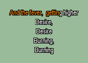 mmma mm

Desire