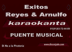 Exitos
Reyes 8x Arnuifo

karaokanfa

01m 1 )81 7244 39

PUENTE MUSICAL

In No .3 m Piramrm '  'dE L'313g.E'