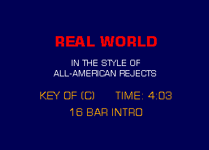 IN THE STYLE 0F
ALL-AMEHICAN REJECTS

KEY OF EC) TIME 408
1B BAR INTRO