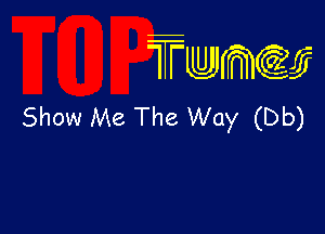 wamiifj

Show Me The Way (Db)
