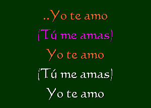 Yo te amo

Yo te amo

(ITO me amas)

Yo te amo
