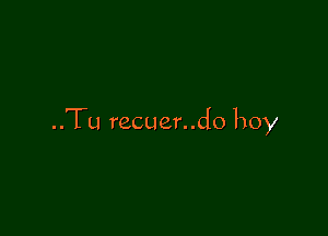 ..Tu recuer..do boy