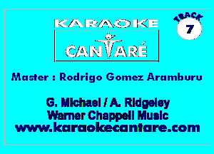 Master Rodrigo Gomez Aramburu

6. Michael I A. Rldgolay

Warner Chappell Munlc
www.karaolaeeuniare.com
