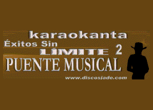 karaokanta
Exitos Sin

muwnnwnz 2

PUENTE MUSICAL.

www. dis