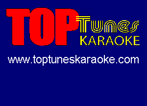 Twmw
KARAOKE

mwioptuneskaraokecom