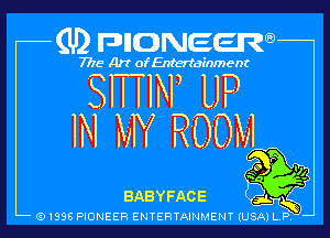 (U2 FDHONEEW

7718 Art of Entertainment

SWIM) UP

(91996 PIONEER ENTERTAINMENT (USA) L,P