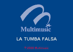 . a4
Multmmsuc

LA TUMBA FALSA