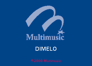 Q2

Multimusic
DIMELO