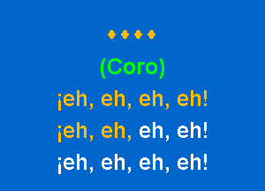 9000

(Coro)

ieh,eh,eh,eh!
ieh,eh,eh,eh!
ieh,eh,eh,eh!