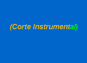 (Corie Instrumental)
