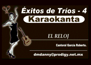 Exitos de Trios . 4

1Ka'n'a dmt'a)

k .. EL mm

3 cwonlamuknbmo.
' . dmdannyaprodigymatmx l