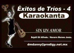 Exitos de Trios - 4

(Ka'n'a 6165mm

15M SIN UN AMOR

K  Mill on m. .' Hum um um.
' . dmdannyaprodigymatmx l