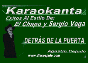 Karamkasza

Exitos Al Estilo De.'

f7.Q3iIAQM4LQ-.l(ega

 .DETRAS..DE.LA.RUERTA

Agustin Cejudo
m.tffscufldlcom