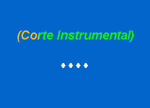 (Corte Instrumental)

9900