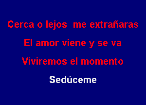 Seduceme