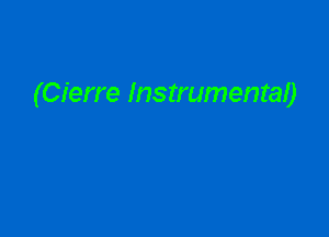 (Cierre Instrumentaf)