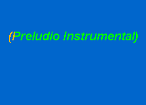 (Preludio Instrumentao