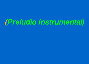 (Preludio Instrumentao