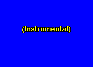 (Instrumental)