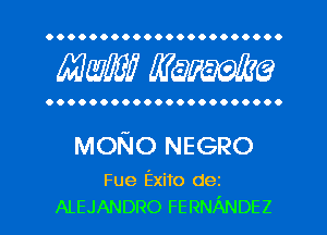 OOOOOOOOOOOOOOOOOOOOO.

MW mime

OOOOOOOOOOOOOOOOOOOOOO

MONO NEGRO

Fue Exito dez
ALEJANDRO FERNANDEZ