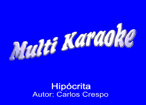 Hipbcrita
Autorz Carlos Crespo