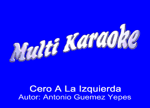 Cero A La lzquierda
Auton Antonio Guemez Yepes