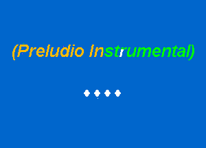 (Preludio Instrumentao

9966