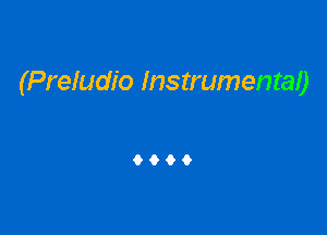 (Preludio Instrumentao