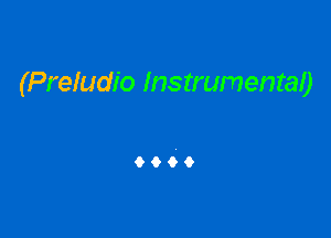 (Preludio Instrumentao