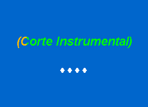 (Corte Instrumentaa

9906