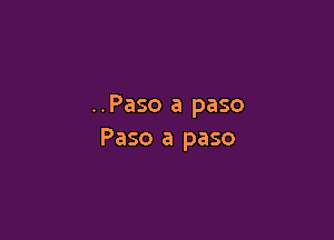 ..Paso a paso

Paso a paso