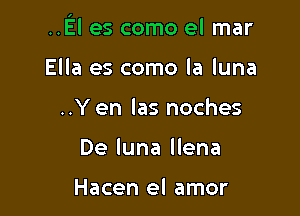 ..El es como el mar

El'