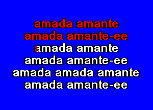 amada amante

amada amante-ee
amada amada amante
amada amante-ee